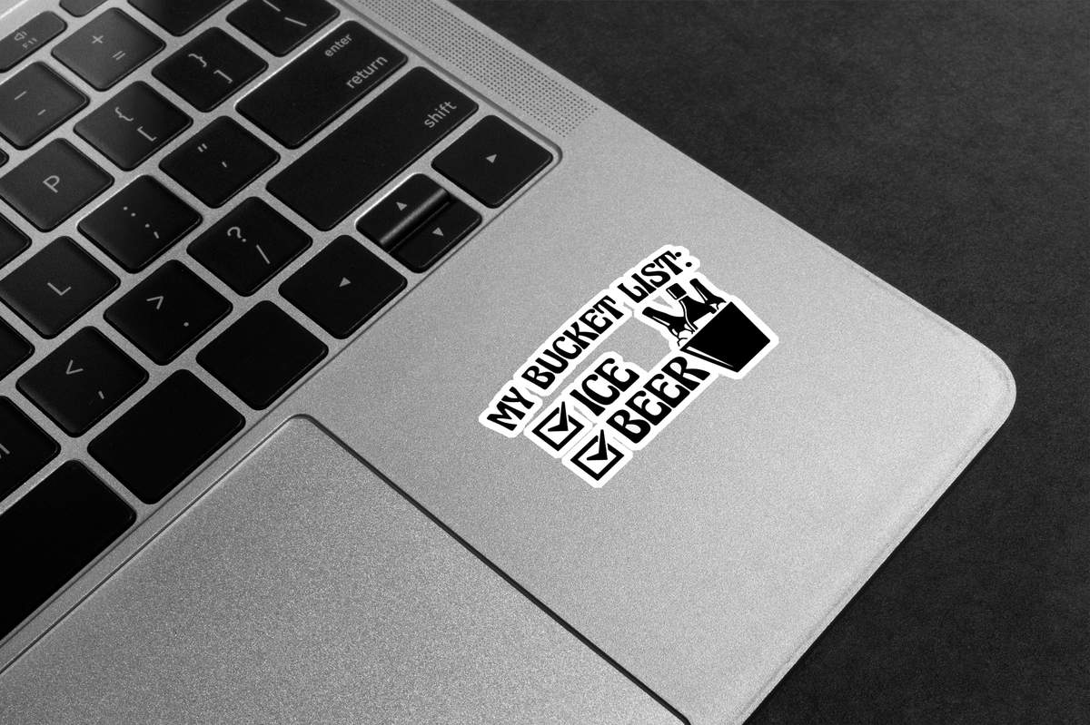 My Bucket List: Ice & Beer Premium Vinyl Stickers