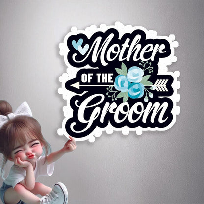 Mother Of The Groom Premium Vinyl Stickers