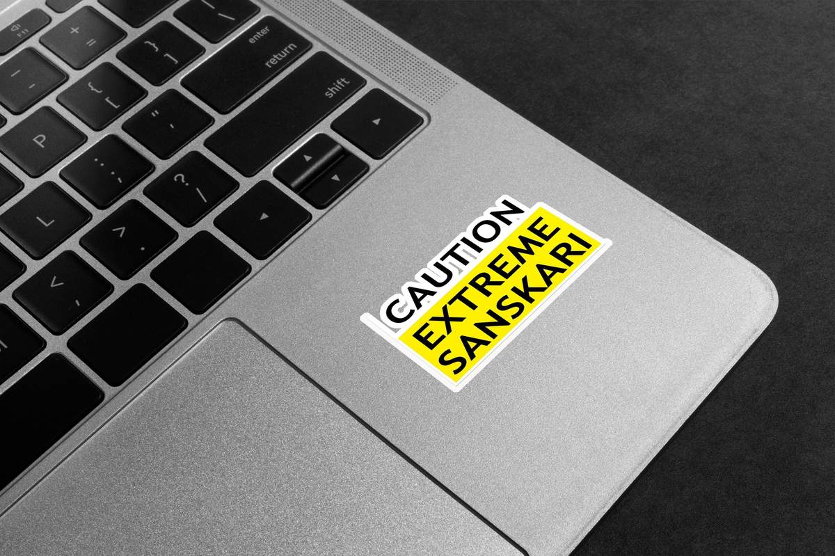 Caution Extreme Sanskari Premium Vinyl Stickers