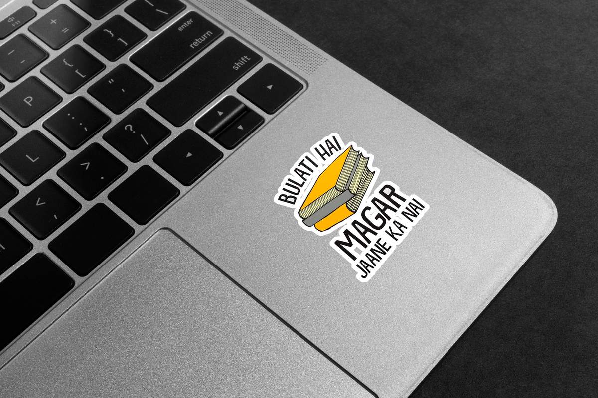 Bulati Hai Magar Jaane Ka Nai Premium Vinyl Stickers
