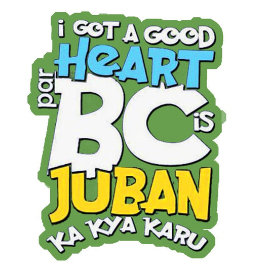 I Got A Good Heart Premium Vinyl Stickers