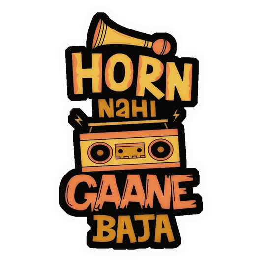 Horn Nahi Gaane Baja Premium Vinyl Stickers