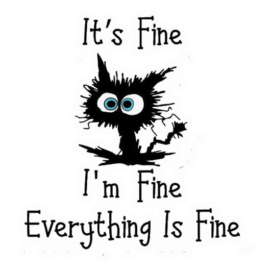Everything Is Fine Cat Premium Vinyl Stickers
