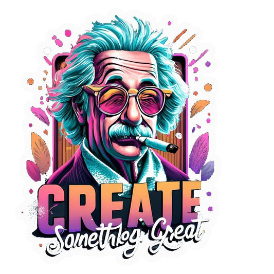 Create Something Great Premium Vinyl Stickers