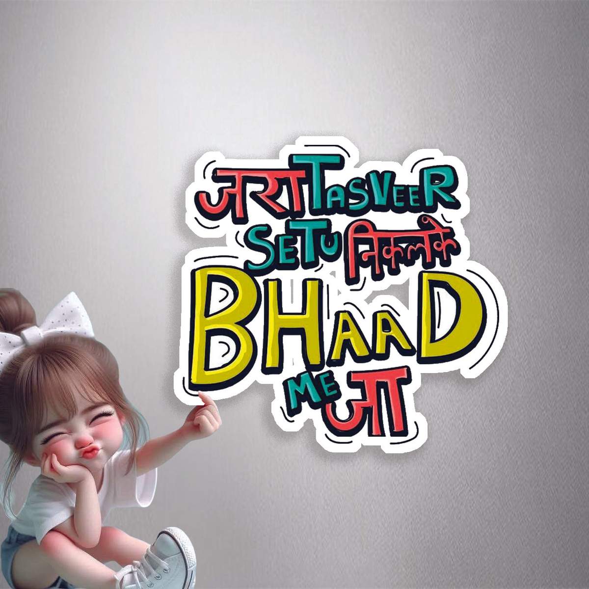 Bhaad Me Ja Premium Vinyl Stickers