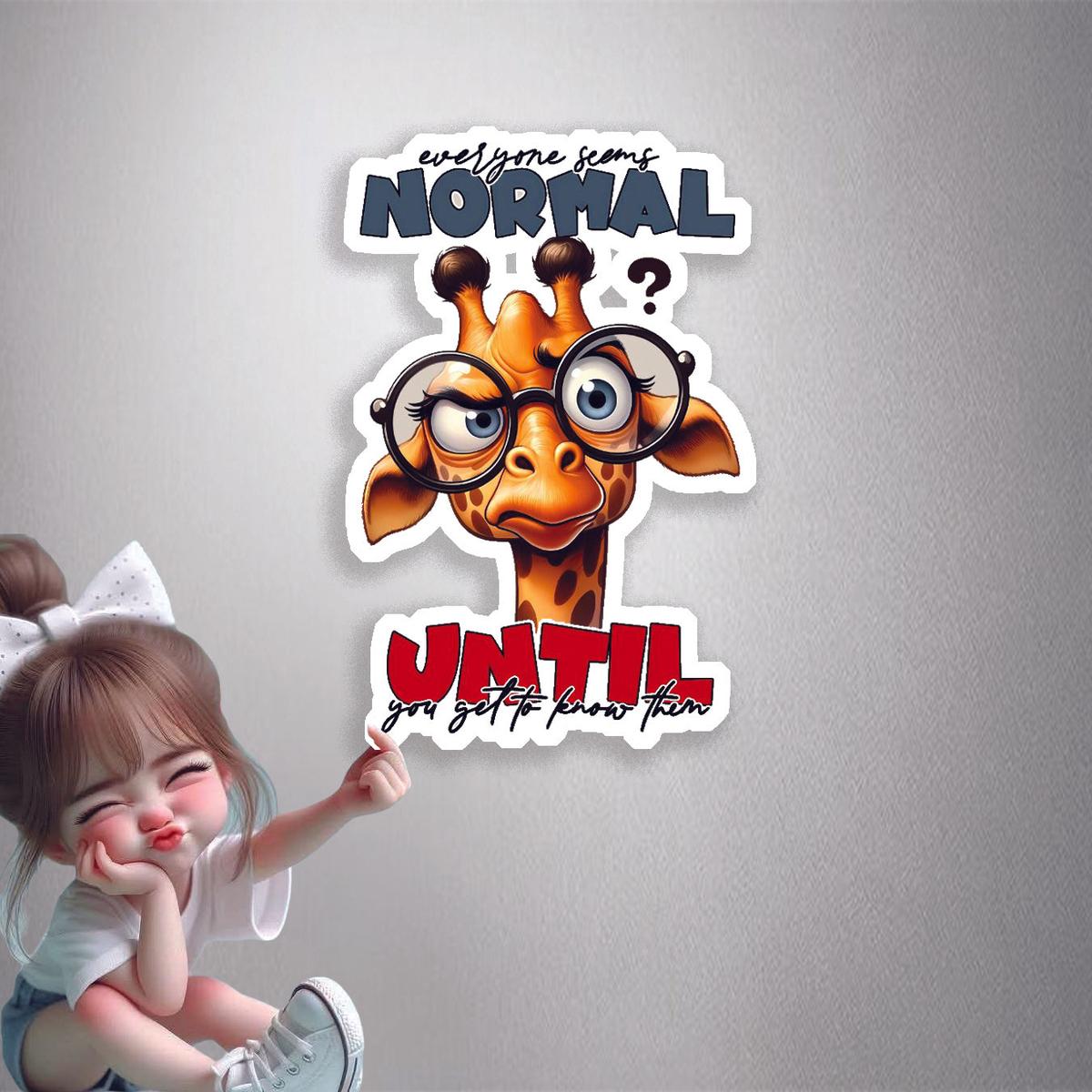 Everyone Seems Normal Premium Vinyl Stickers