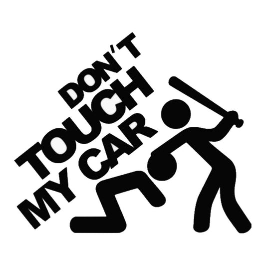 Don't Touch My Car Premium Vinyl Stickers