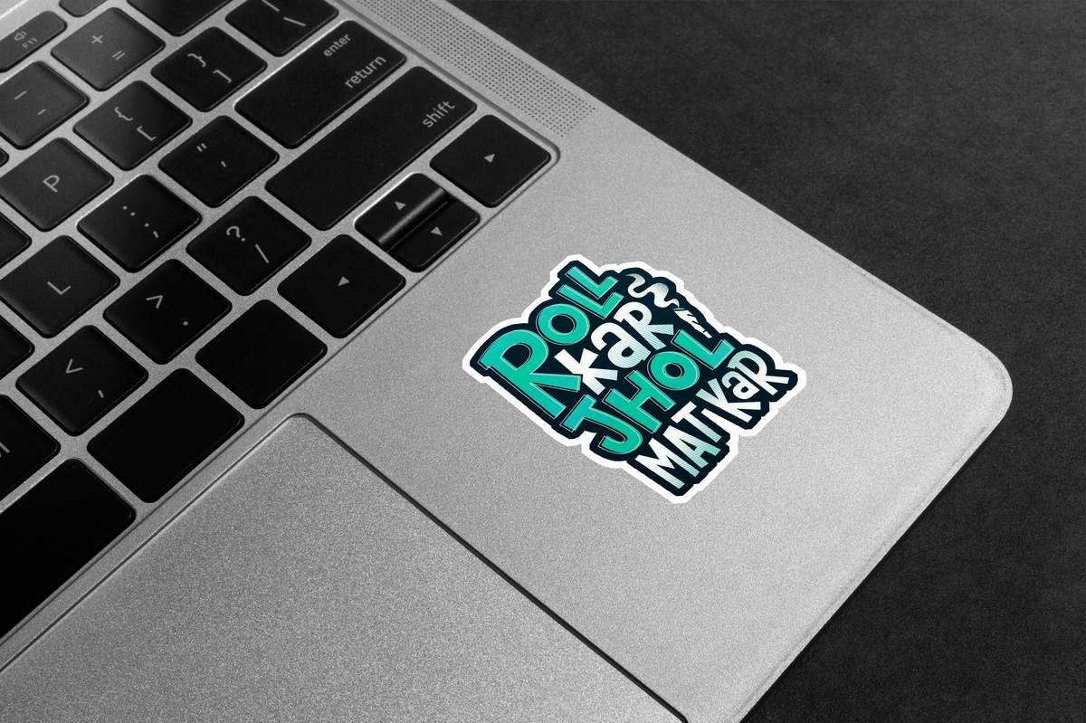 Gol Mol Jhol Mat Kar Premium Vinyl Stickers