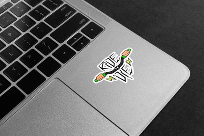 Ride or Die Premium Vinyl Stickers