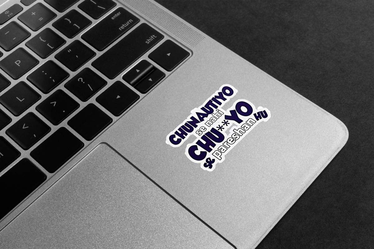 Chunautiyo Se Nahi Premium Vinyl Stickers