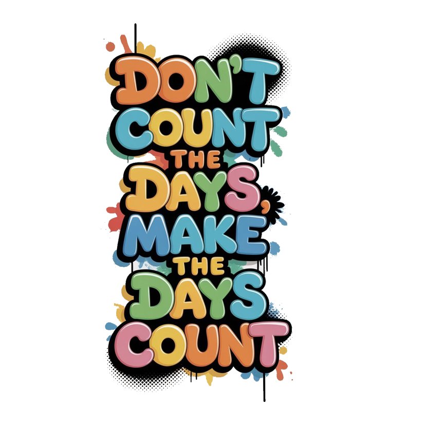 Make Days Count Motivation Premium Vinyl Stickers