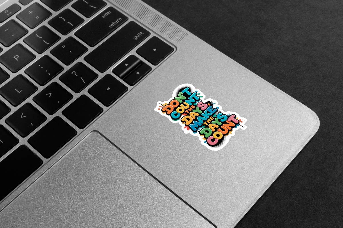 Make Days Count Motivation Premium Vinyl Stickers