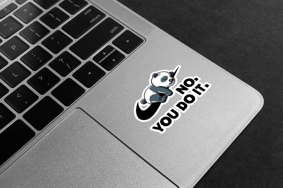No you do It Premium Vinyl Stickers