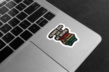 100 Percent Work Week Premium Vinyl Stickers