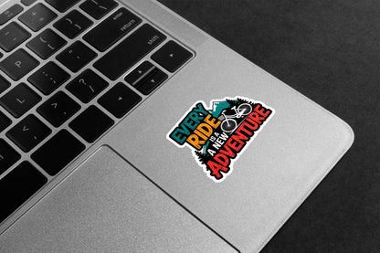 Every Ride New Adventure Premium Vinyl Stickers