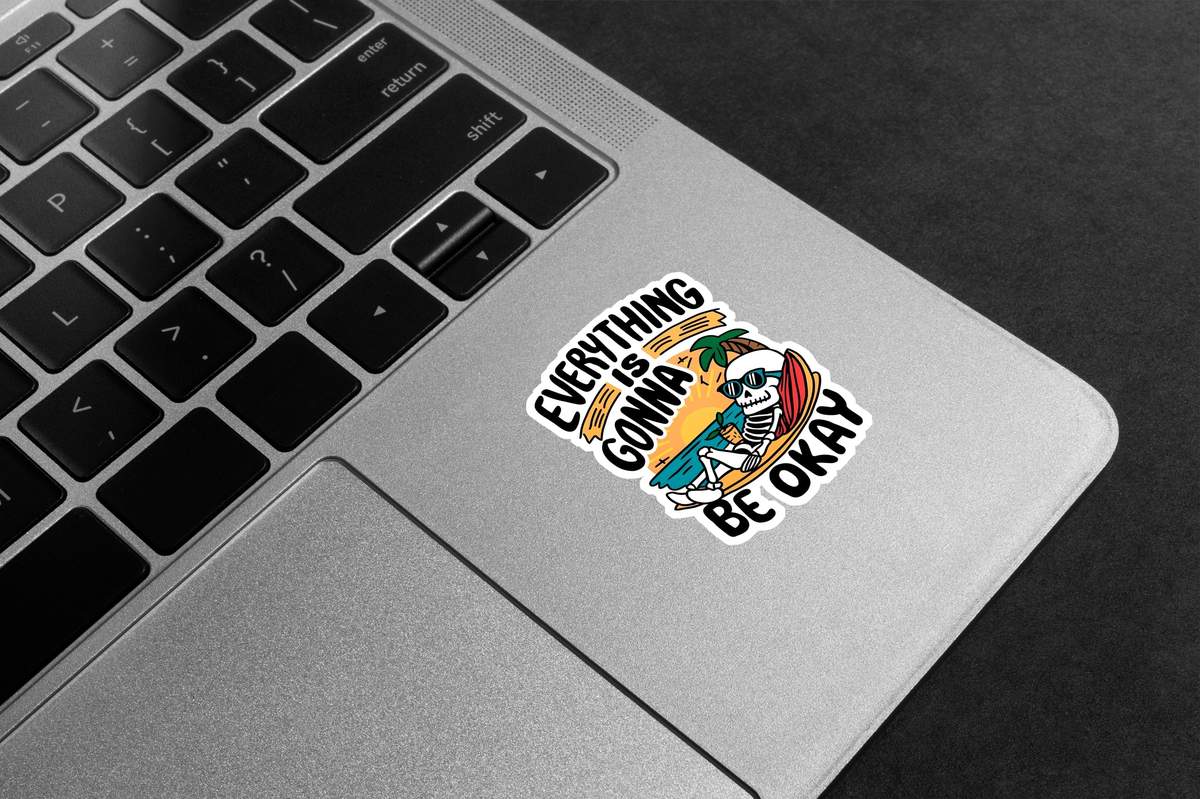 Everything Gonna Be Okay Skeleton Premium Vinyl Stickers