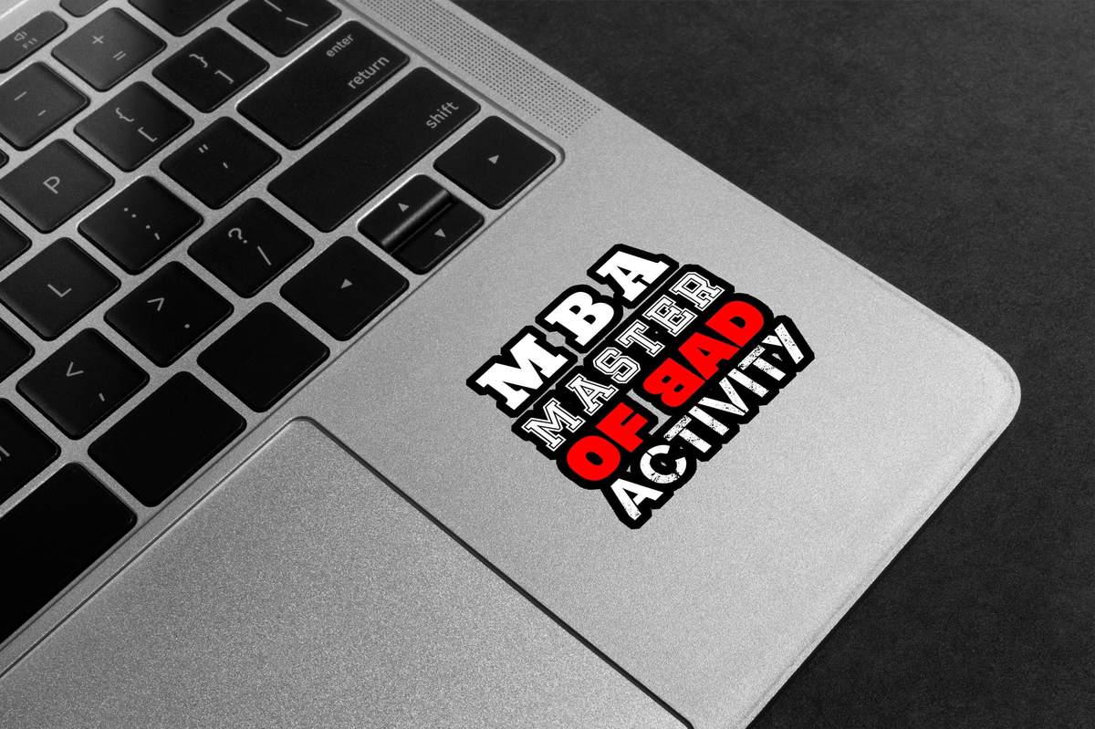 MBA Bad Activity Premium Vinyl Stickers