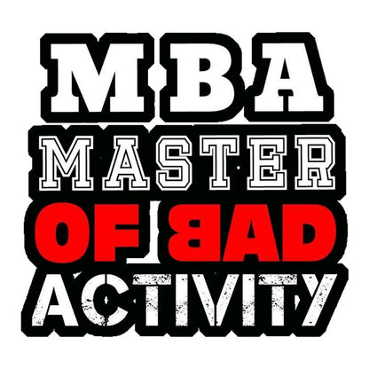 MBA Bad Activity Premium Vinyl Stickers