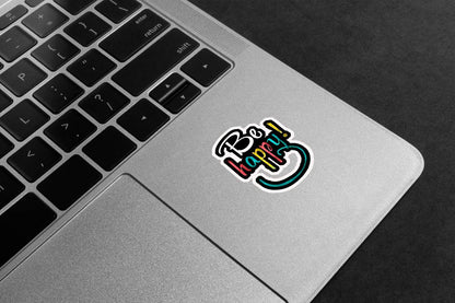 Be Happy Colourful Premium Vinyl Stickers