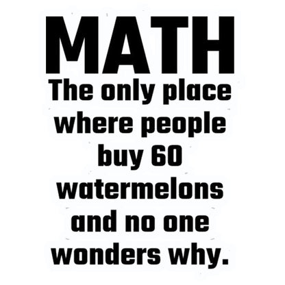 Math Watermelon Joke Premium Vinyl Stickers
