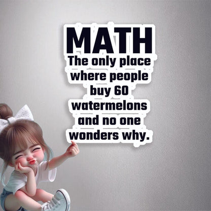 Math Watermelon Joke Premium Vinyl Stickers