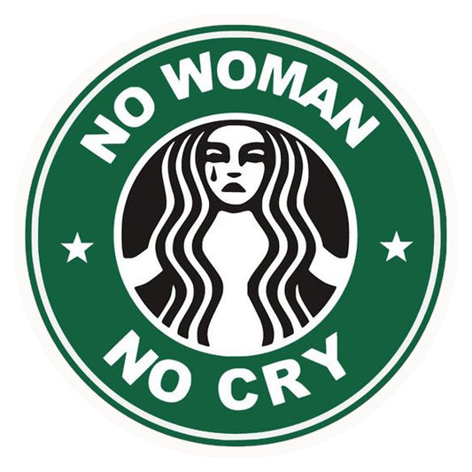 No Woman No Cry Parody Premium Vinyl Stickers