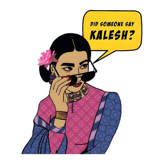 Did SOmeone Say Kalesh
